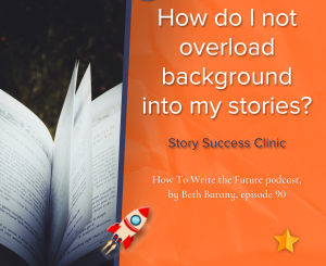 Bright Orange background with a book for How do I not overload background into my stories? Story Success Clinic