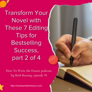 Pink background with a hand writing for Transform Your Novel with These 7 Editing Tips for Bestselling Success, part 2 of 4 