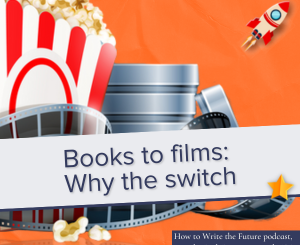 Movie ticket and popcorn for Books to films: Why the Switch