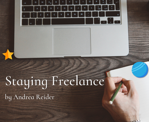 Staying Freelance by Andrea Reider