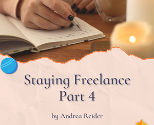 Staying Freelance Part 4 by Andrea Reider