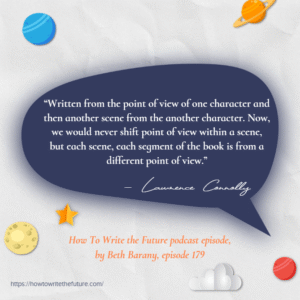 Quote from How To Write the Future podcast episode Building Character-Driven Action Adventure Stories with Lawrence Connolly Quote from How To Write the Future podcast episode Building Character-Driven Action Adventure Stories with Lawrence Connolly