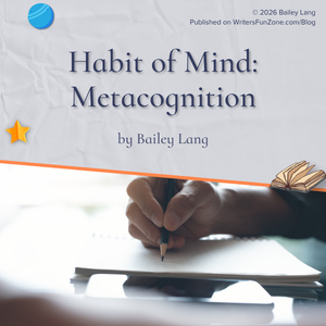 Habit of Mind: Metacognition by Bailey Lang
