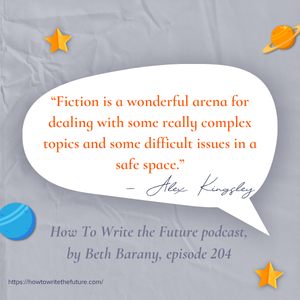 Quote from Alex Kingsley: Writing Speculative Futures Quote from Alex Kingsley: Writing Speculative Futures