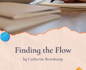 Finding the Flow by Catharine Bramkamp